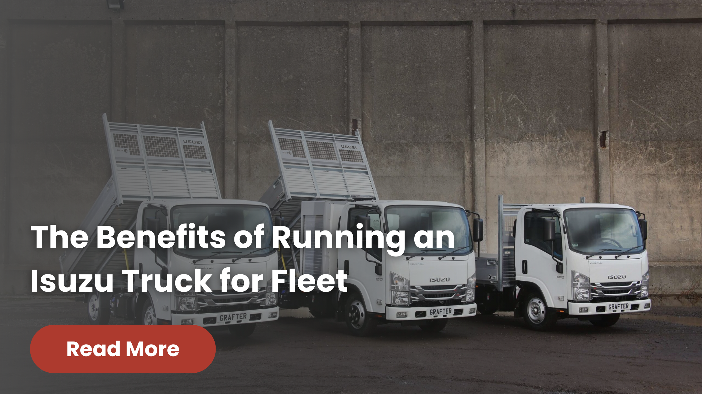 The Benefits of Running an Isuzu Truck for Fleet